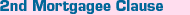 2nd Mortgagee Clause